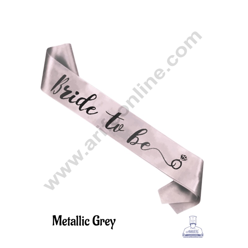 Metallic Grey Satin Bride To Be Sash With Black Print | Party Supplies - CAKE DECOR