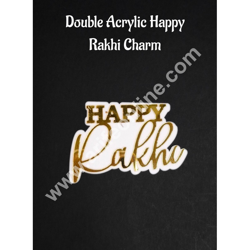 Double Acrylic Happy Rakhi Charm with Gold Finish | Gold & White Acrylic Rakhi Topper CAKE DECOR