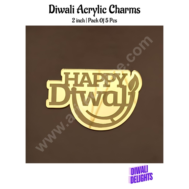 Cake Decor Acrylic Happy Diwali Charms For Hampers Cake and Cupcakes Toppers ( SBMT-DCharms-002 )