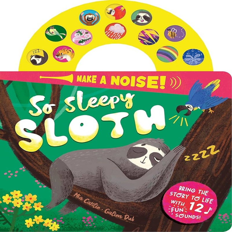 Make a Noise, So Sleepy Sloth  Sound Book
